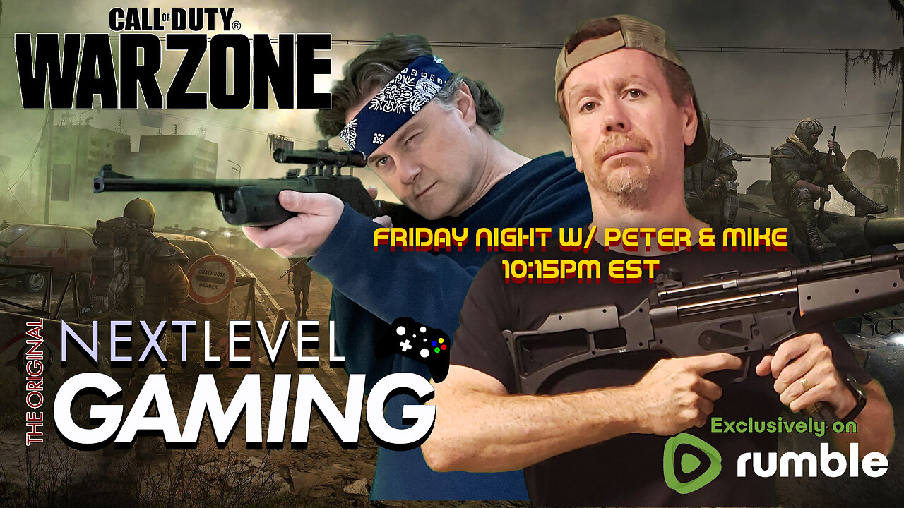 NLG's Friday Night with Peter & Mike - Call of Duty Warzone with the Crew!