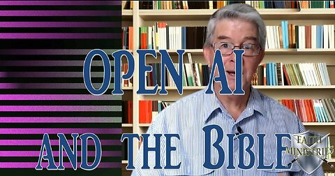 Open AI and the Bible