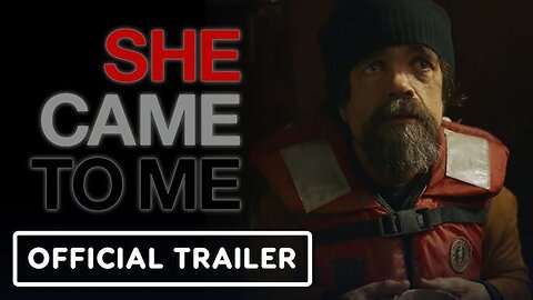 She Came to Me Official Trailer