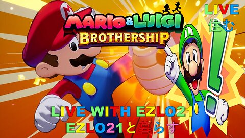 Mario & Luigi Brothership #3 | Live With EZLO21