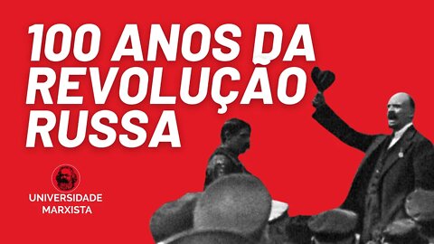 40ª Universidade de Férias - 100 ANOS DA REVOLUÇÃO RUSSA