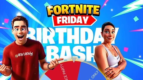 Fortnite's Birthday Friday - #RumbleTakeover