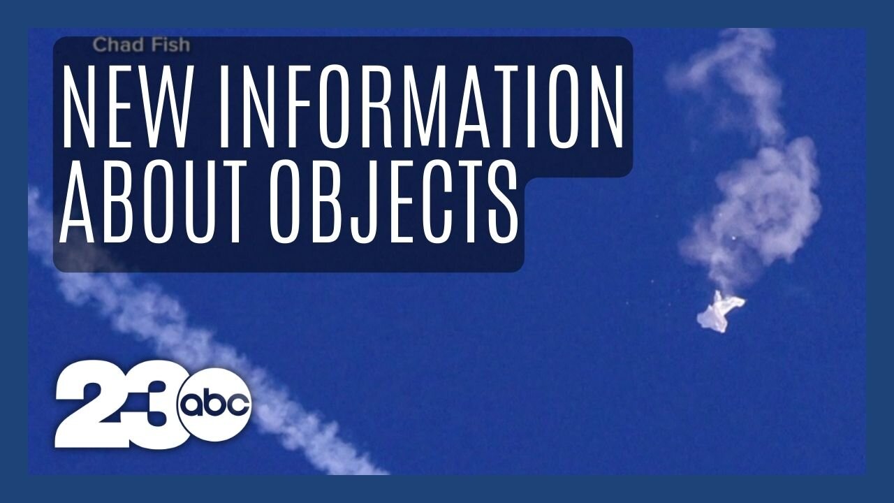 New information about the objects shot down over U.S. and Canada