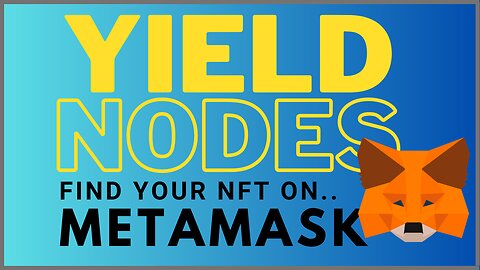 Yield Nodes Find Your NFT + Updates