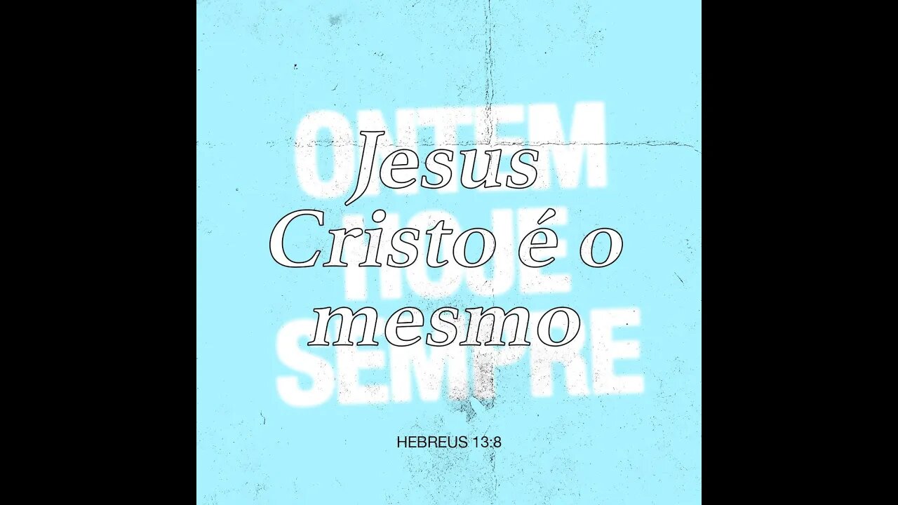 Jesus Não Muda. #versiculododia #diogorufati #reflexão #metanoia #oração #libertação #palavra #vida