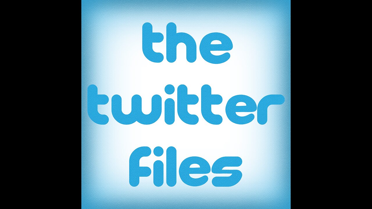 Select Subcommittee Hearing on the Weaponization of the Federal Government: The Twitter Files