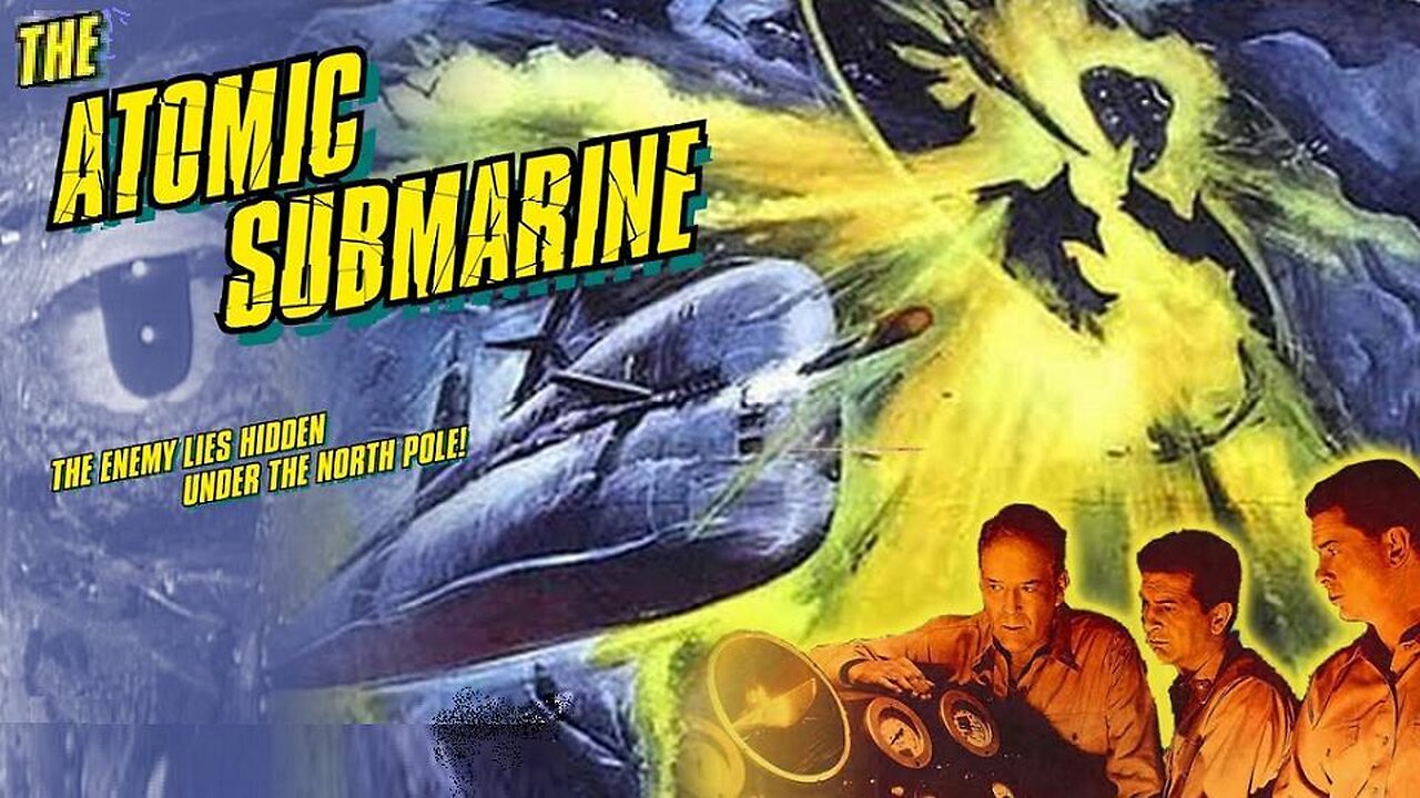 THE ATOMIC SUBMARINE 1959 Alien Life Hidden in Arctic Ocean is Abducting Ships FULL MOVIE in HD