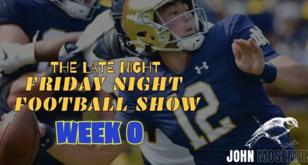 Late Night Football Show: Week 0 Navy vs ND