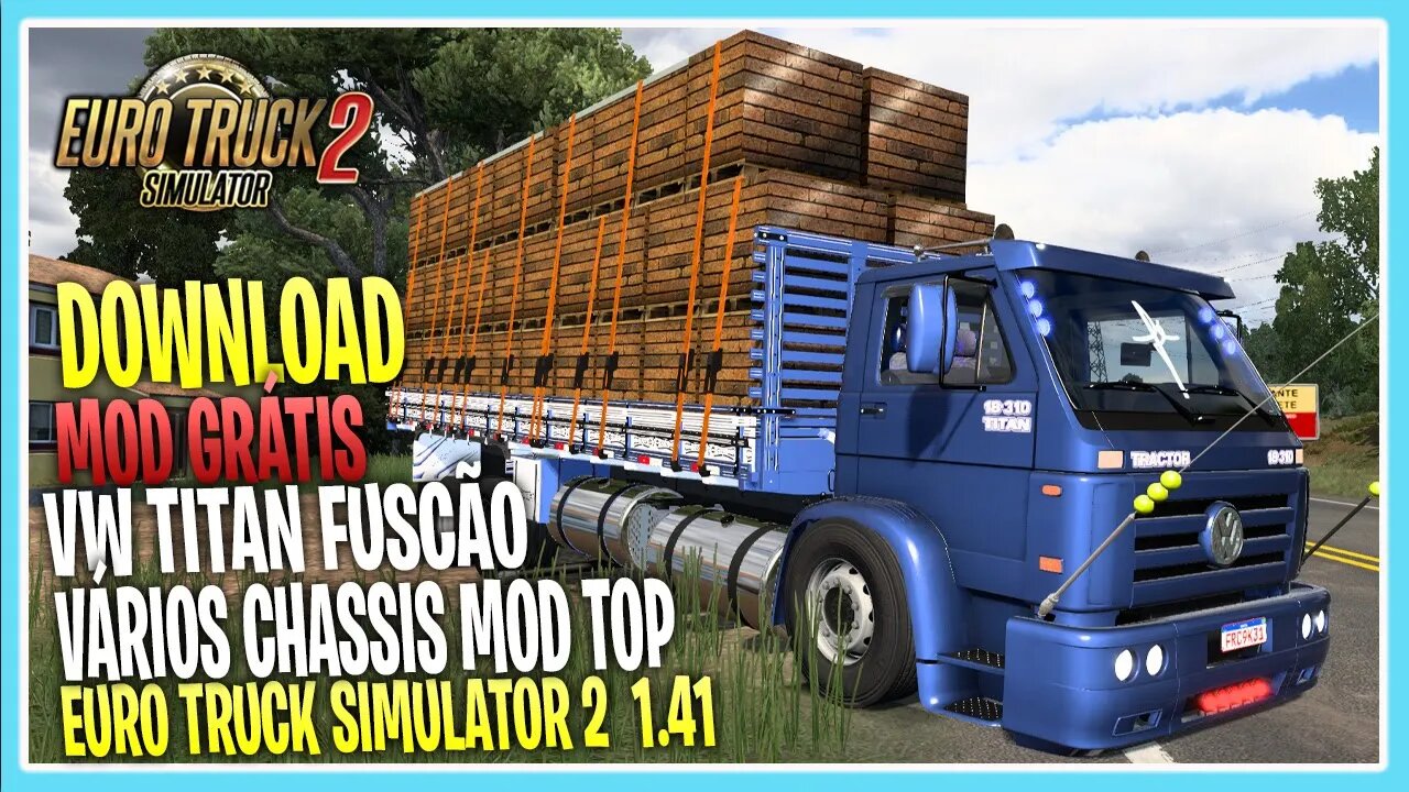 ETS2 1.41 VOLKSWAGEM TITAN FUSCÃO VÁRIOS CHASSIS E CARGAS DIFERENCIADAS MOD QUALIFICADO