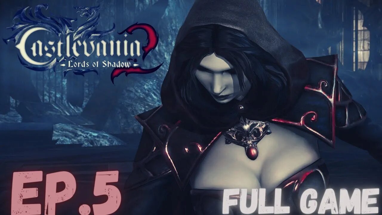 CASTLEVANIA: LORDS OF SHADOW 2 Gameplay Walkthrough EP.5- Carmilla FULL GAME