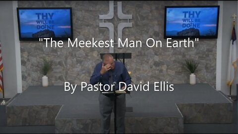 "The Meekest Man On Earth" By Pastor David Ellis