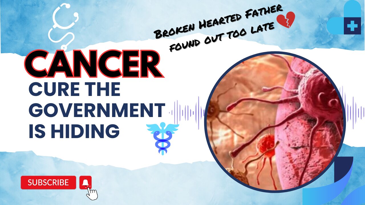 Cancer Cure the Government is Hiding