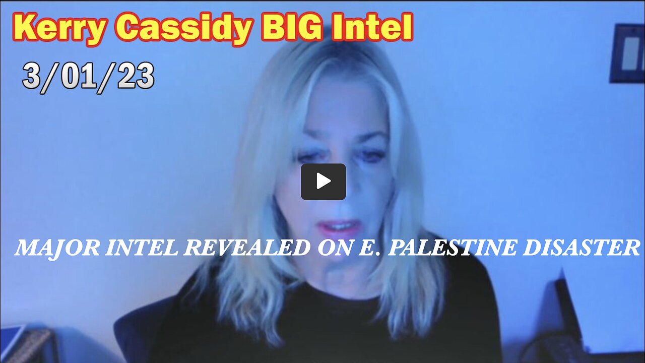 Kerry Cassidy W/ DR YOUNG W/ E. PALESTINE DERAIL WAS A MASSIVE ATTACK BY DS ON USA. THX John Galt