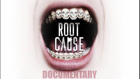 Root Cause ~ Full Documentary