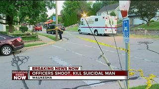 Police shoot, kill suicidal man in Waukesha