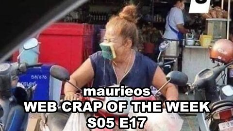 maurieos WEB CRAP OF THE WEEK S05 E17