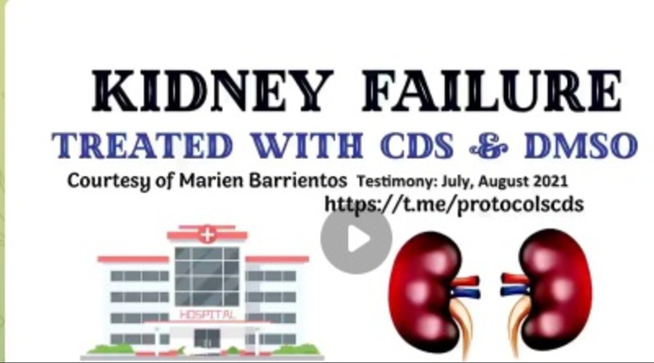 ACUTE KIDNEY FAILURE CURED WITH CDS/DMSO PROTOCOL FOR KIDNEY FAILURE.