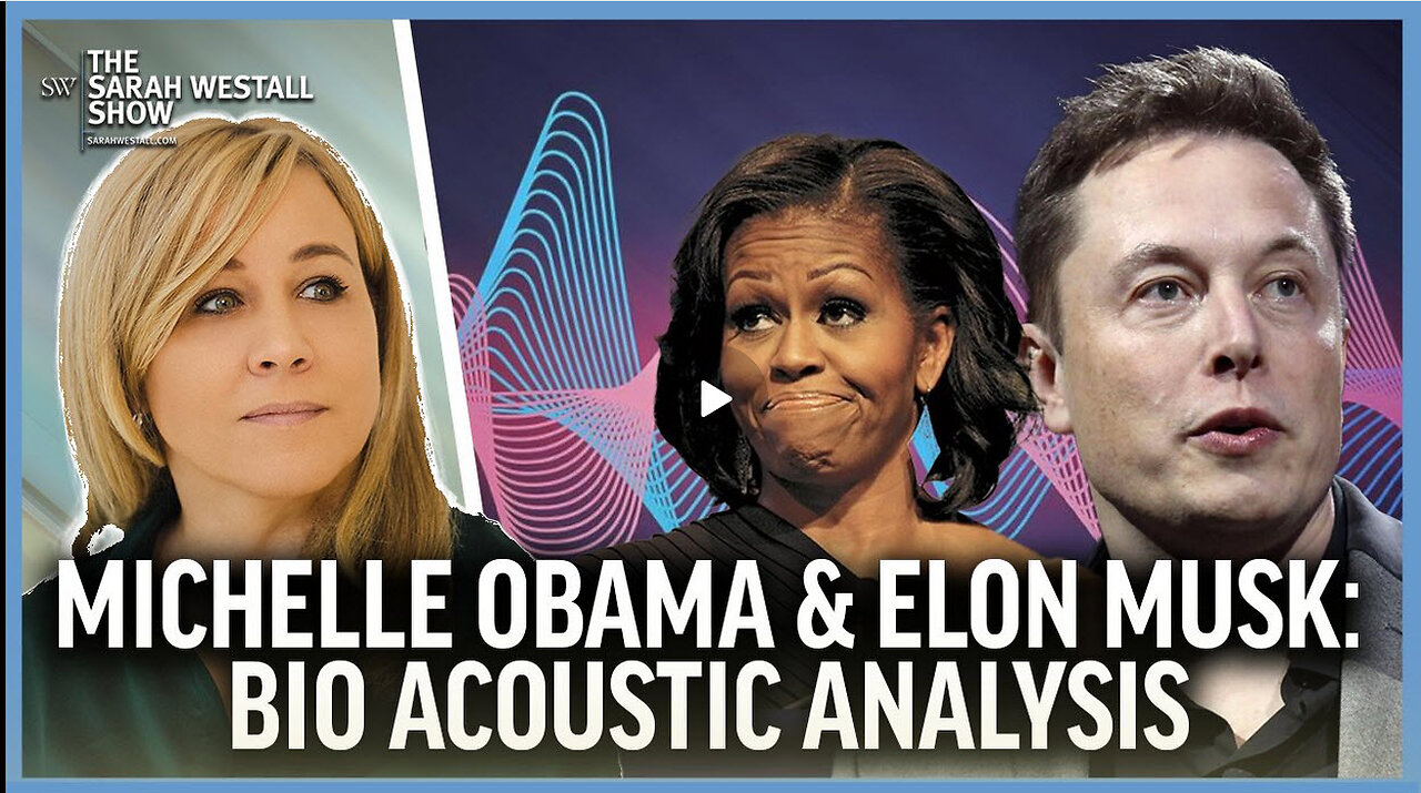 New Analysis: Michelle Obama, Elon Musk, Klaus Schwab, Plus who is Sharry Edwards?