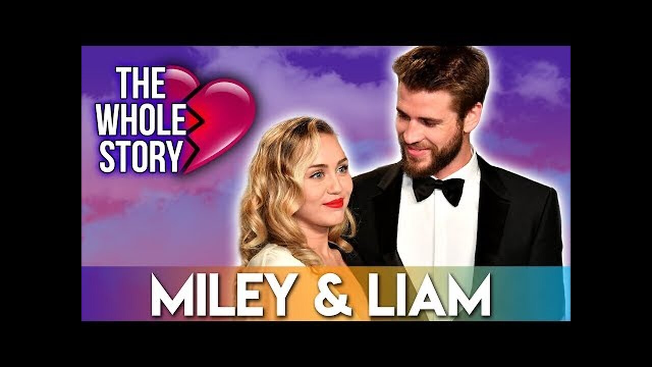 Miley Cyrus & Liam Hemsworth Split | The Whole Story