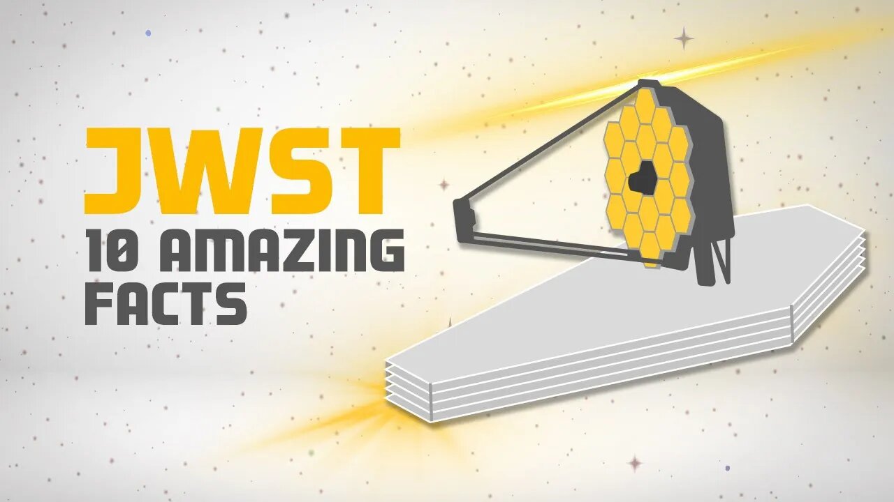 JWST-10 Amazing Facts