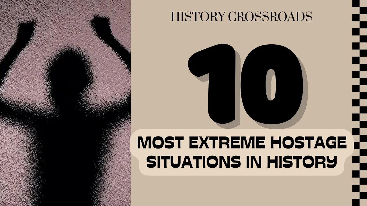 10 Most Extreme Hostage Situations in History