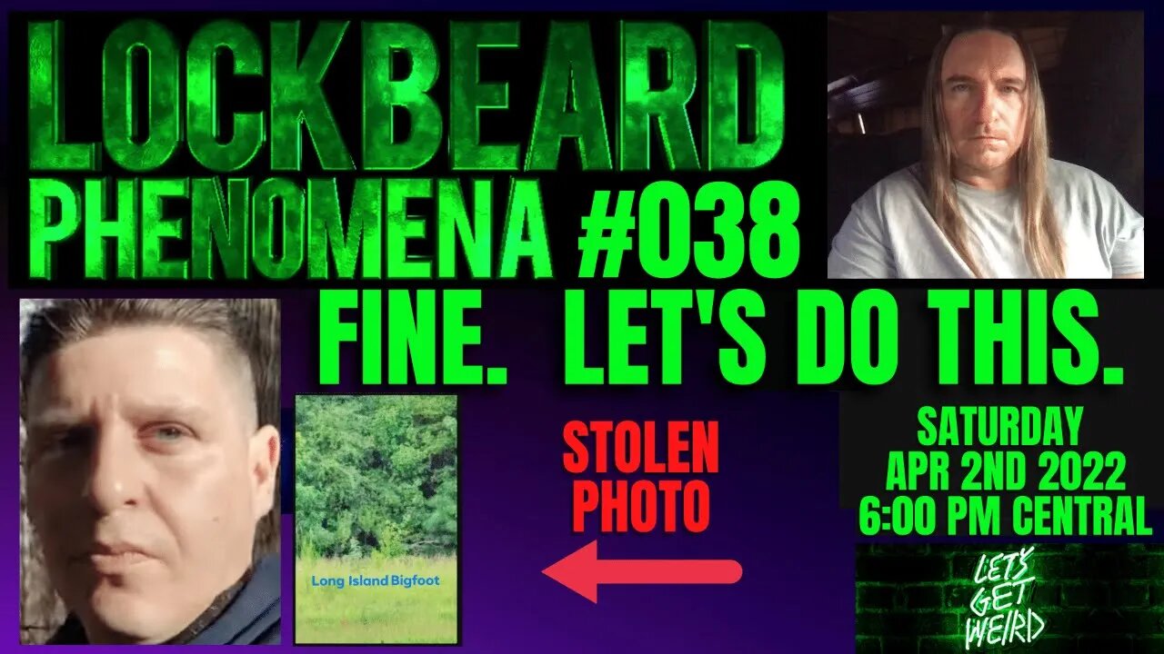 LOCKBEARD PHENOMENA #038. Fine. Let's Do This.