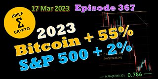 BriefCrypto - 2023 - Bitcoin UP 55% - S&P500 UP 2%