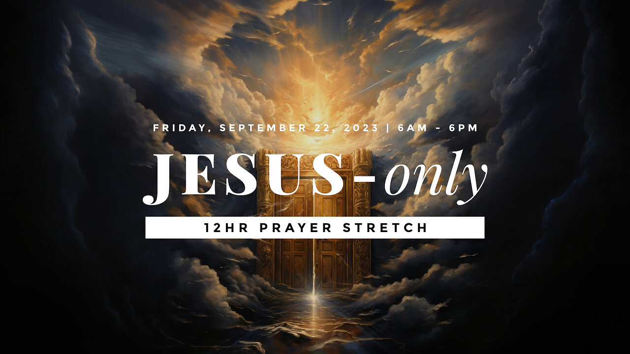 JOPC | Sep 22, 2023 | JESUS - only prayer stretch