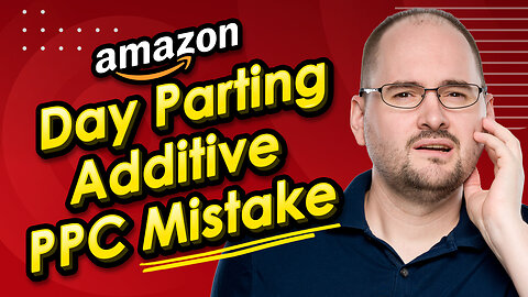 Amazon PPC Day Parting is Additive (Don't Make this TOS Stacking Mistake)