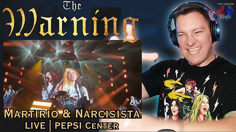 The Warning - Martirio & Narcisista 🇲🇽 Live from Pepsi Center CDMX | DaneBramage Rocks Reacts