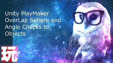 Unity Playmaker Tutorial with Overlap Sphere and Angle Checks