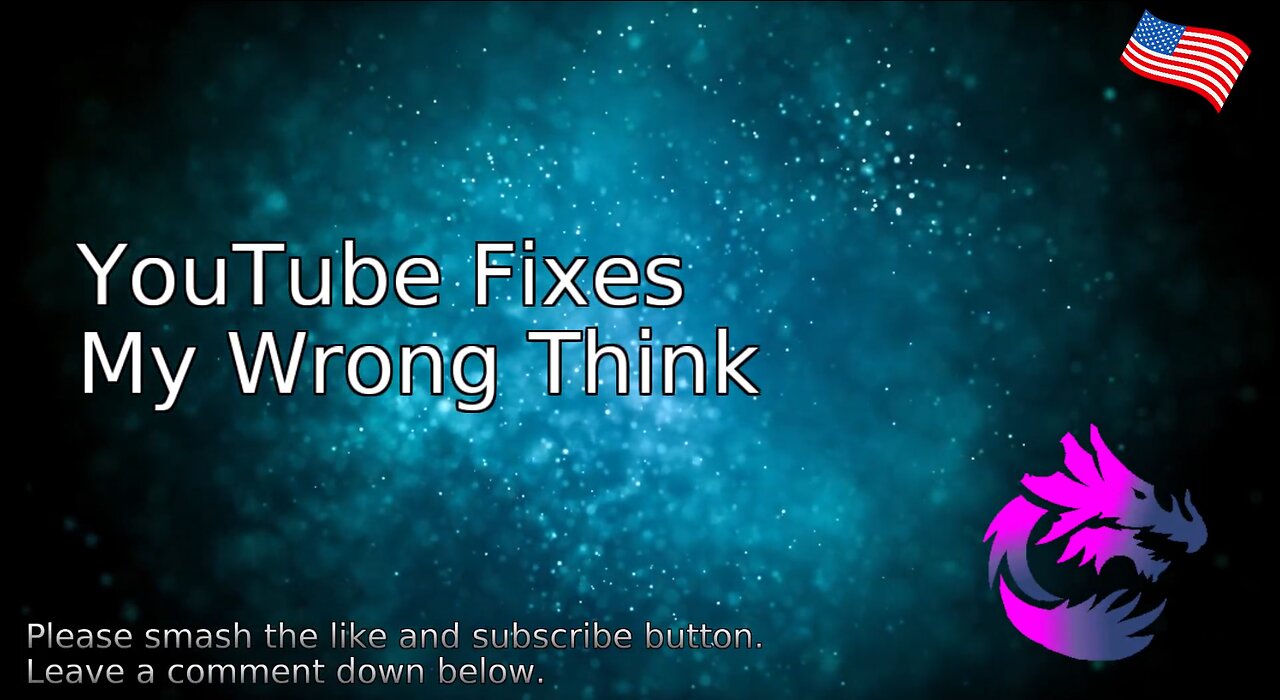 YouTube Fixes My Wrong Think