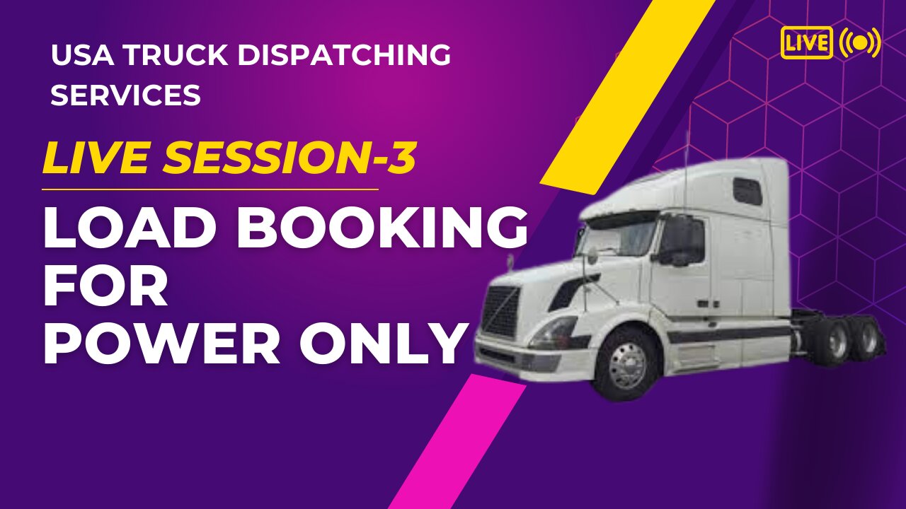 Load Booking for Power Only Trucks: Live Session