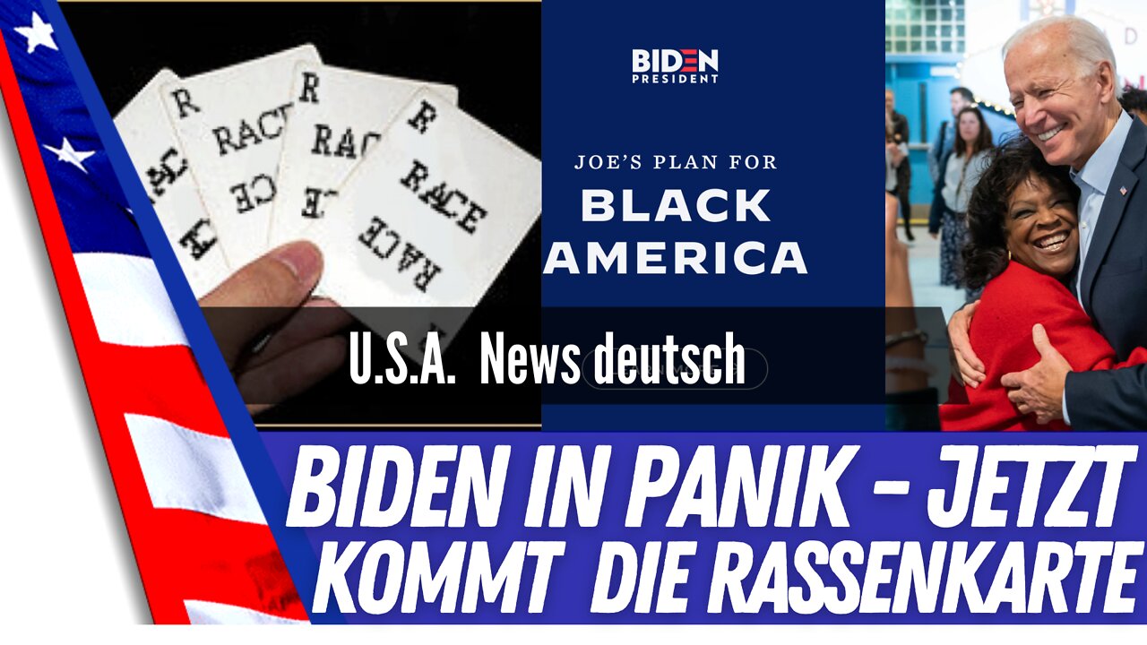 Joe Biden in Panik - jetzt kommt die Rassenkarte..