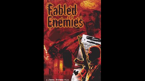 Fabled Enemies - Full Documentary (2008)