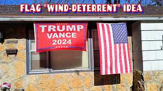 Idea For "Wind-Deterrent" Flag