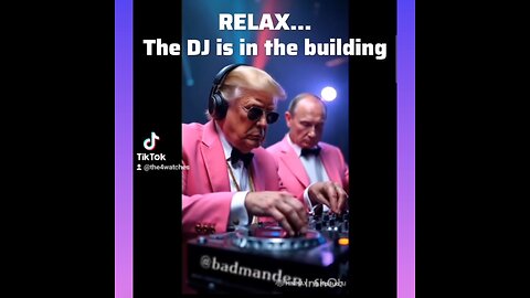 RELAX… the DJ is in the building. WWG1WGA