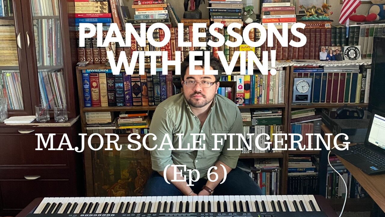 Piano Lessons with Elvin - Major Scale Fingering (Ep 6)