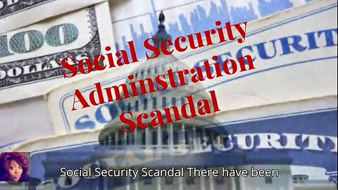 Social Security Administration Scandal