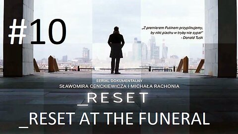 #Reset. "Reset at the Funeral" (episode ten) 