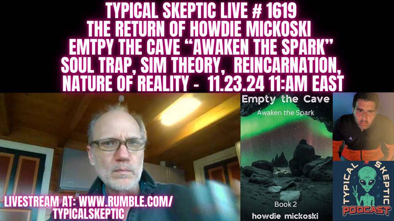 Empty the Cave "Awaken The Spark" - Howdie Mickoski - Typical Skeptic # 1619