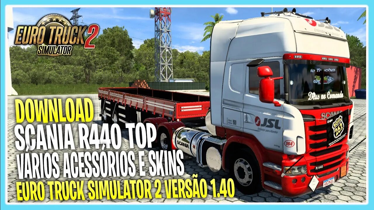 DOWNLOAD SCANIA R440 1.40.4.8 QUALIFICADA COM VÁRIAS SKINS EURO TRUCK SIMULATOR 2 VERSÃO 1.40