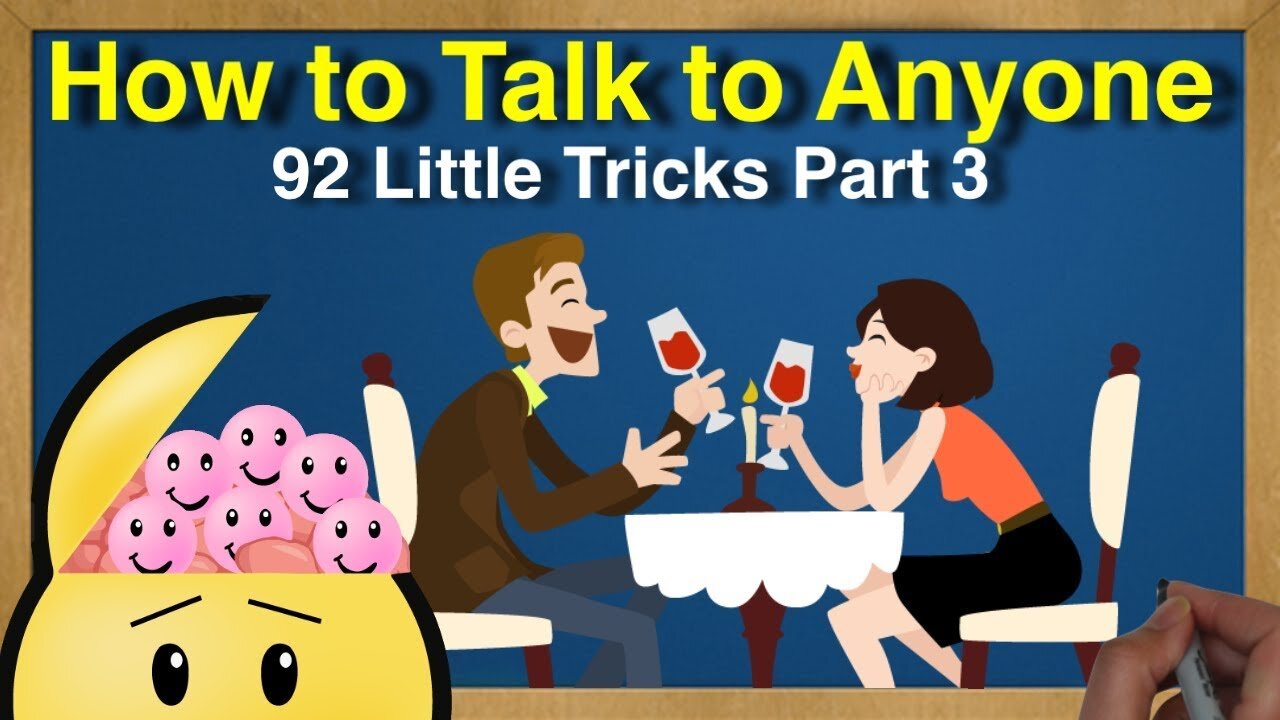 How to Talk to Anyone: 92 Little Tricks by Leil Lowndes Part 3