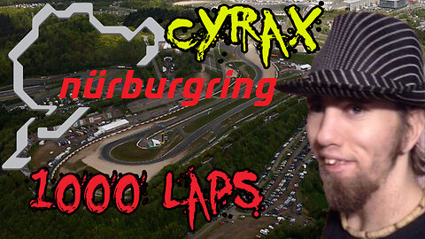 Cyraxx - 1000 laps at NURBURGRING (Ultimate Endurance Race)