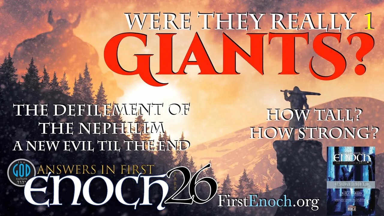 Answers in First Enoch Part 26: Were They Really Giants? The Defilement of the Nephilim.