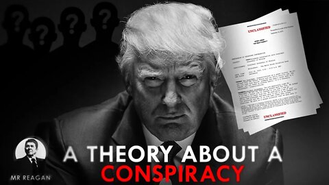 A Theory About a Conspiracy