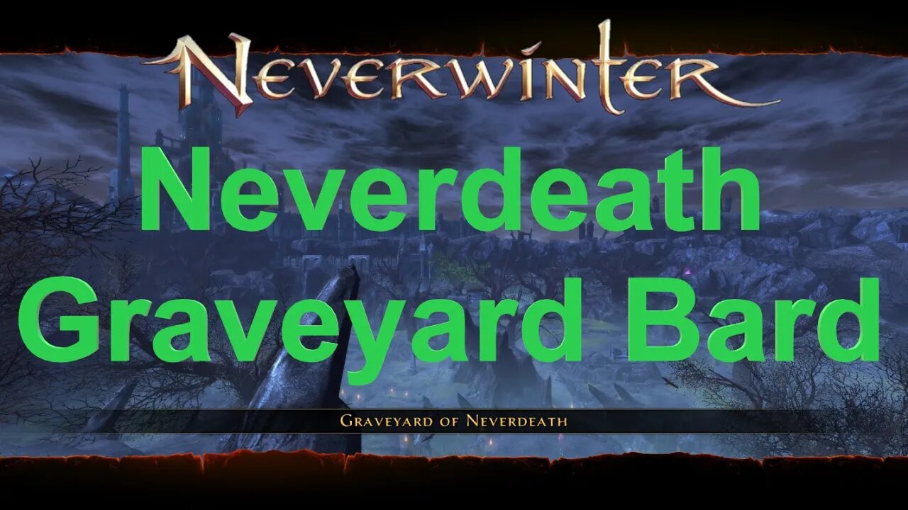 Neverwinter(pt-BR) Neverdeath Graveyard Bard