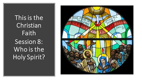08 Who is the Holy Spirit