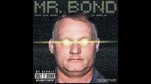 Mr. Bond "Where'd You Go?"