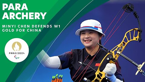 Bullseye And A Gold Medal For Minyi Chen in Women s Para Archery W1 Paralympic Games